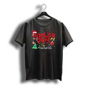 Santa'S Spy Christmas Teacher Life Festive Humor T-Shirt