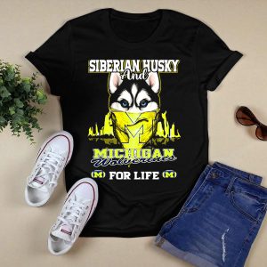 Siberian Husky And Michigan Wolverines For Life T-Shirt
