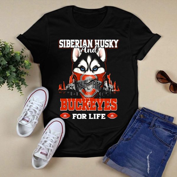 Siberian Husky and Ohio State Buckeyes for Life T Shirt Black 1