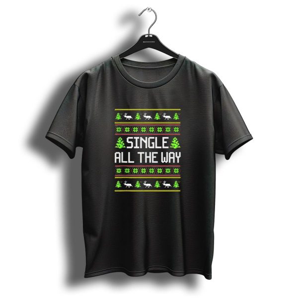 Single All The Way Ugly Christmas Sweater Pattern Reindeer Trees T Shirt 1 t shirt 1