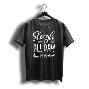 Sleigh All Day Christmas Reindeer Santa Rooftop Snowflakes T-Shirt