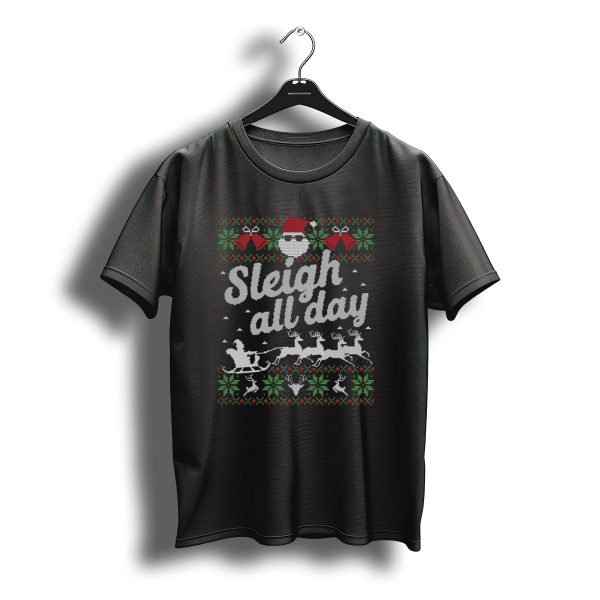 Sleigh All Day Santa Reindeer Christmas T Shirt t shirt 1