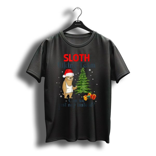 Sloth Hiking Team Can We Just Nap Instead Santa Hat Christmas Tree Gifts T Shirt t shirt 1