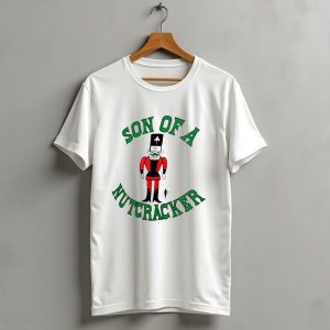 Son Of A Nutcracker Christmas Elf Nutcracker T-Shirt