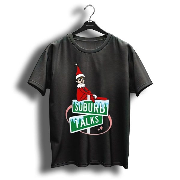 Suburb Talks Elf On The Shelf Street Sign Christmas T Shirt 1 t shirt 1