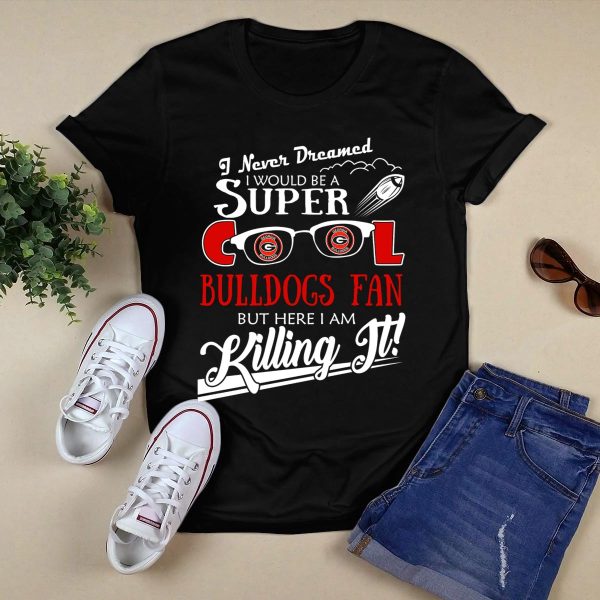 Super Cool Georgia Bulldogs Fan Killing It T Shirt 1