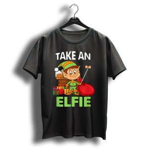 Take An Elfie Elf Family Christmas Holiday T-Shirt