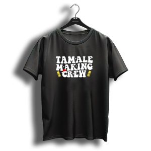 Tamale Making Crew Christmas Hat Festive Tamales T Shirt