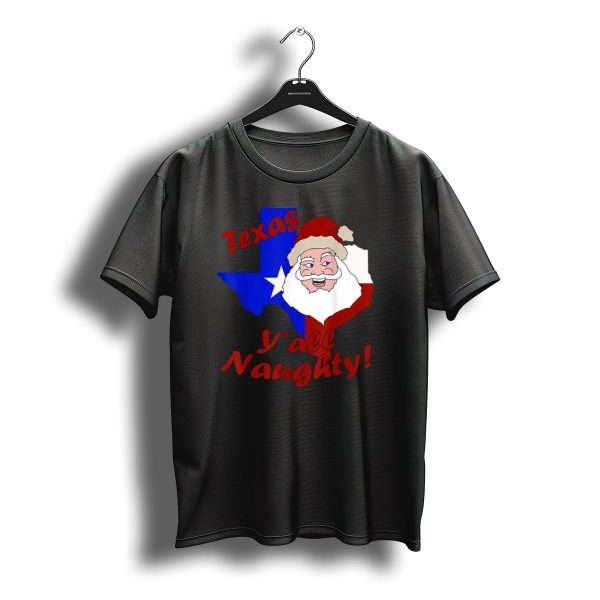 Texas YAll Naughty Funny Adult Christmas Santa T Shirt t shirt 1