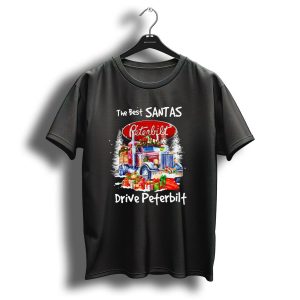 The Best Santas Drive Peterbilt Christmas Truck With Gifts And Snowy Trees T Shirt