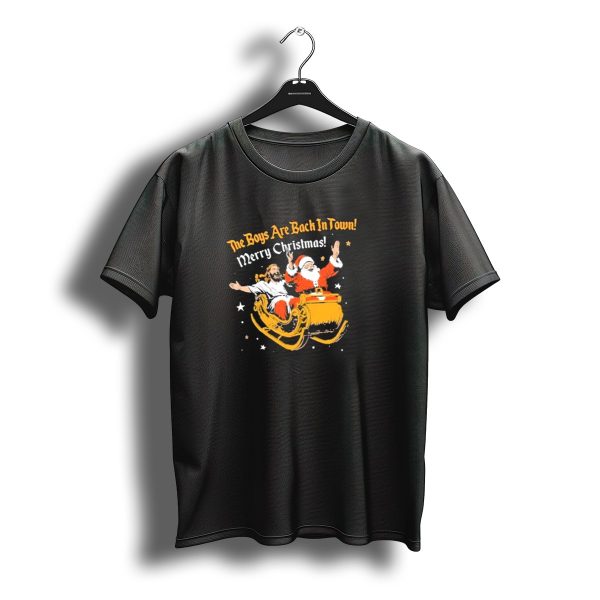 The Boys Are Back In Town Merry Christmas Jesus Santa Claus Sleigh Ride T Shirt t shirt 1