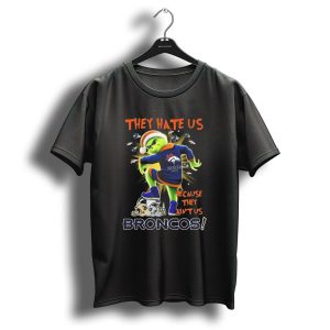 The Grinch They Hate Us Because They Aint Us Broncos Christmas 2024 Denver Nfl T-Shirt