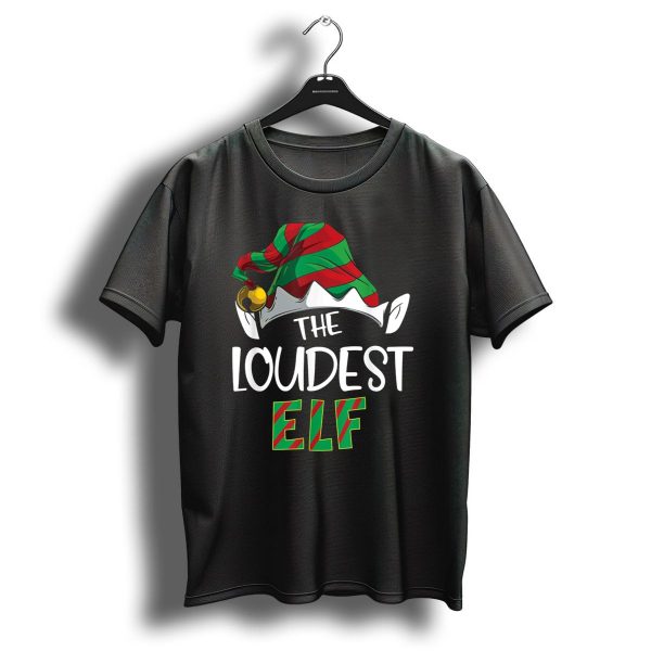 The Loudest Elf Family Matching Group Funny Christmas Hat T Shirt 1 t shirt 1