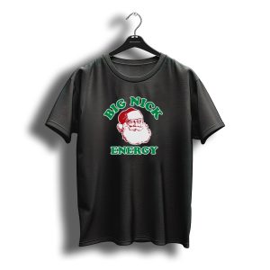 Thehomet Big Nick Energy Santa Claus Christmas T-Shirt