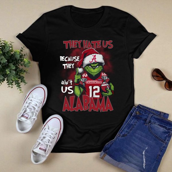 They Hate Us Because They Aint Us Alabama Crimson Shirt Style 1 Black 1
