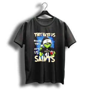 They Hate Us Because They Aint Us New Orleans Saints Grinch Christmas 41 T-Shirt