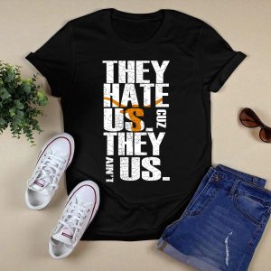 They Hate Us Cuz They Ain't Us Texas Longhorns T-Shirt