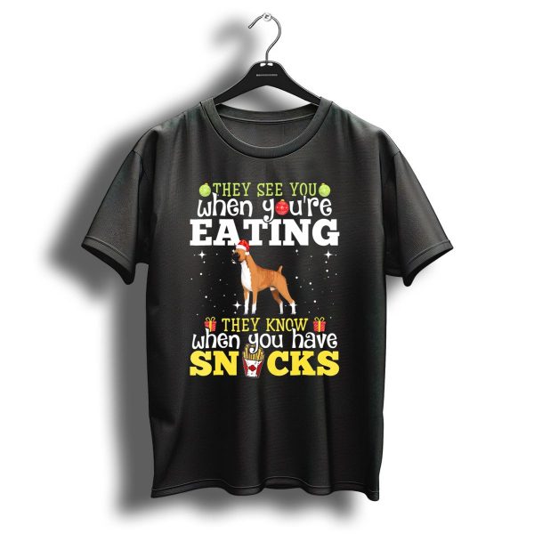 They See You When YouRe Eating They Know When You Have Snacks Boxer Dog Christmas T Shirt 1 t shirt 1