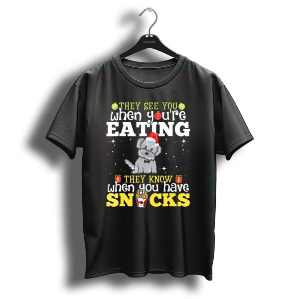 They See You When YouRe Eating They Know When You Have Snacks Christmas Dog Bichon Frise T Shirt 1 t shirt 1