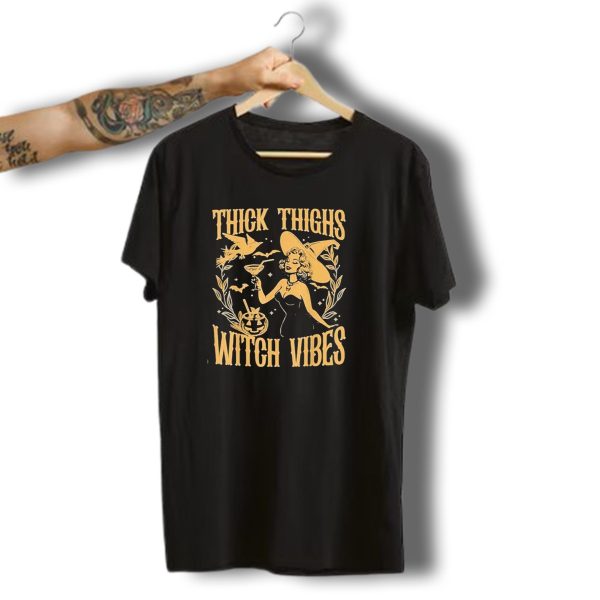 Thick Thighs Witch Vibes Halloween Spooky Vibes T Shirt 1 t shirt 1