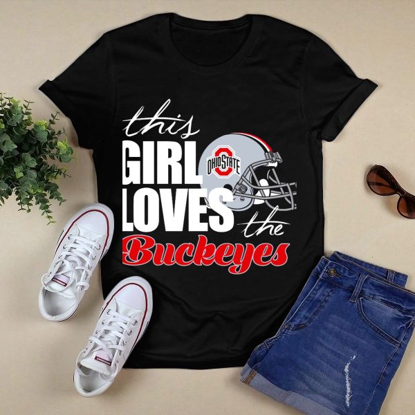 This Girl Loves The Ohio State Buckeyes Helmet T Shirt Black 1