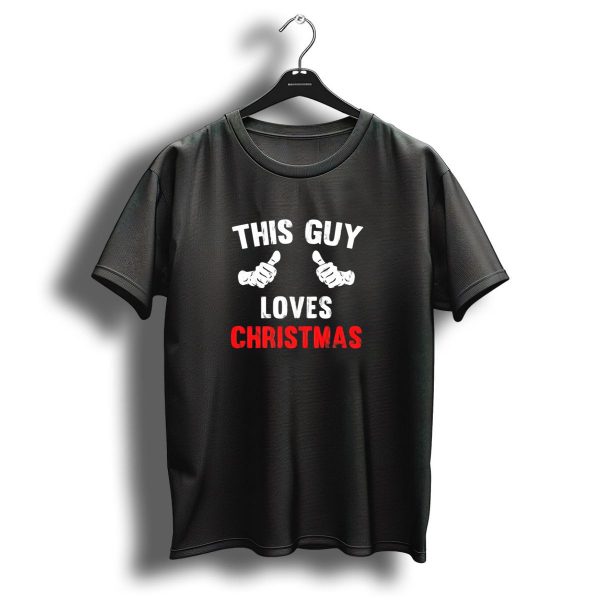 This Guy Loves Christmas T Shirt 1 t shirt 1