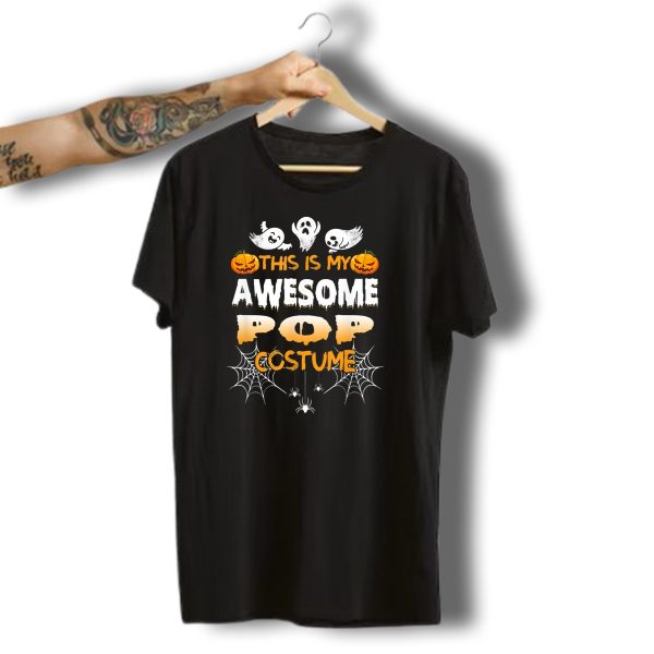 This Is My Awesome Pop Costume Halloween Ghosts Spiders Pumpkins T Shirt t shirt 1