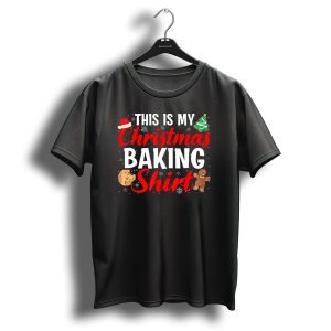 This Is My Christmas Baking Shirt Cookie Gingerbread Trees Snowflakes T-Shirt