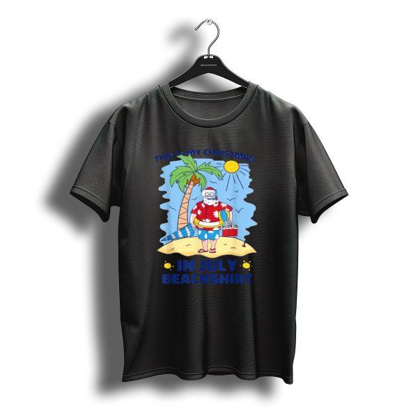 This Is My Christmas In July Santa Beachshirt T Shirt t shirt 1