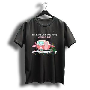 This Is My Christmas Movie Watching Shirt Flamingo Camper Snow Lights T-Shirt