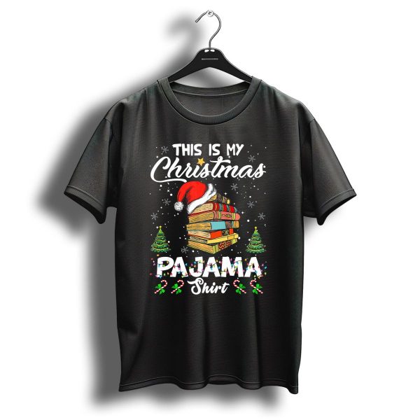 This Is My Christmas Pajama Shirt Book Lovers Librarian Costume Adult T Shirt 1 t shirt 1