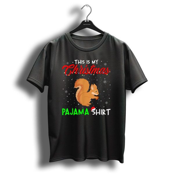 This Is My Christmas Pajama Shirt Cute Squirrel T Shirt 1 t shirt 1