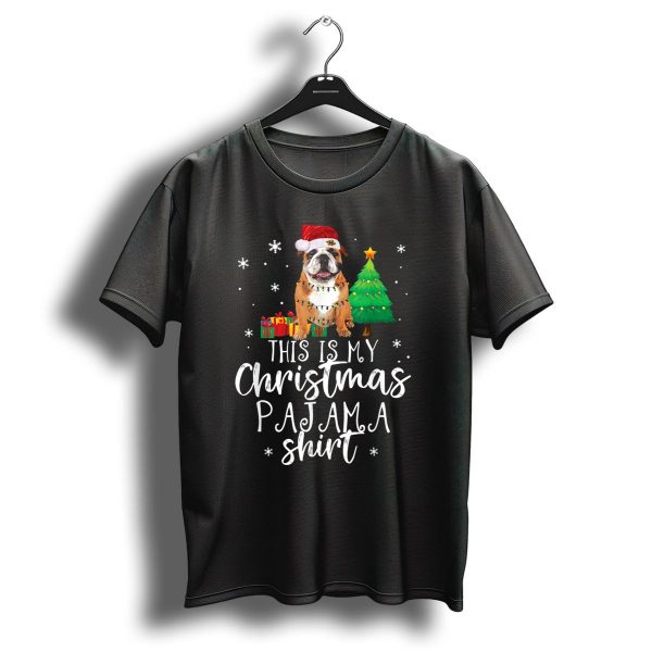 This Is My Christmas Pajama Shirt Funny English Bulldog T Shirt 1 t shirt 1