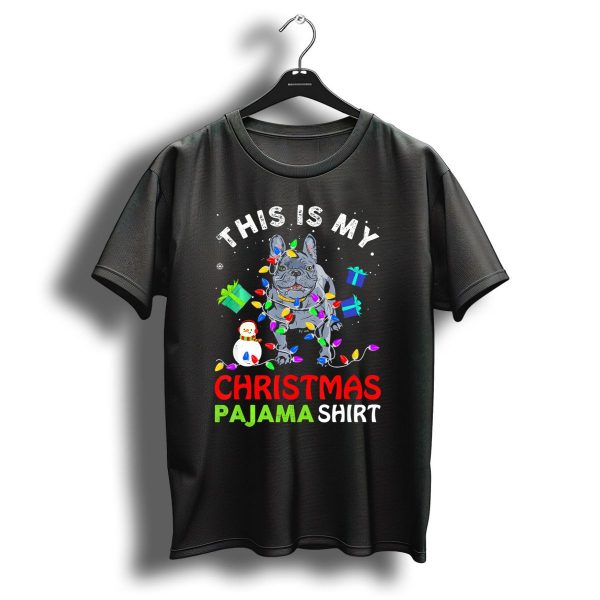 This Is My Christmas Pajama Shirt Funny French Bulldog Dog T Shirt 1 t shirt 1