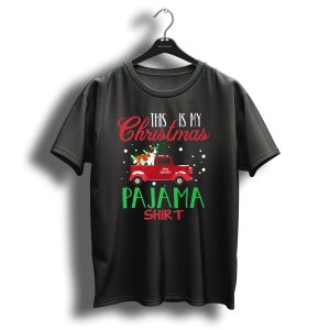 This Is My Christmas Pajama Shirt Merry Christmas Truck Dog T-Shirt