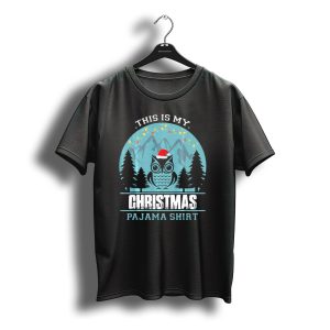 This Is My Christmas Pajama Shirt Owl Santa T-Shirt