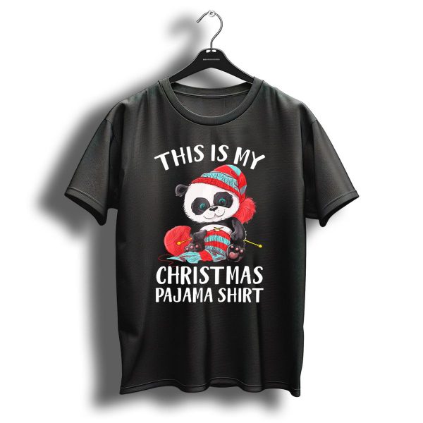 This Is My Christmas Pajama Shirt Panda Bear Hat Knitting Yarn T Shirt 1 t shirt 1