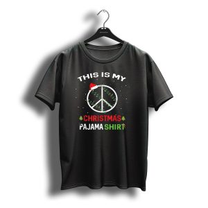This Is My Christmas Pajama Shirt Peace Xmas Matching Santa Hat T-Shirt