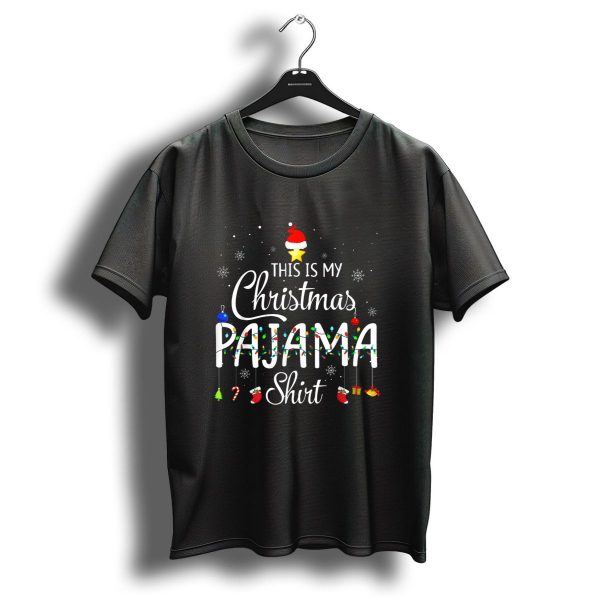 This Is My Christmas Pajama Shirt Snowflakes Santa Hat Lights Holiday T Shirt 1 t shirt 1