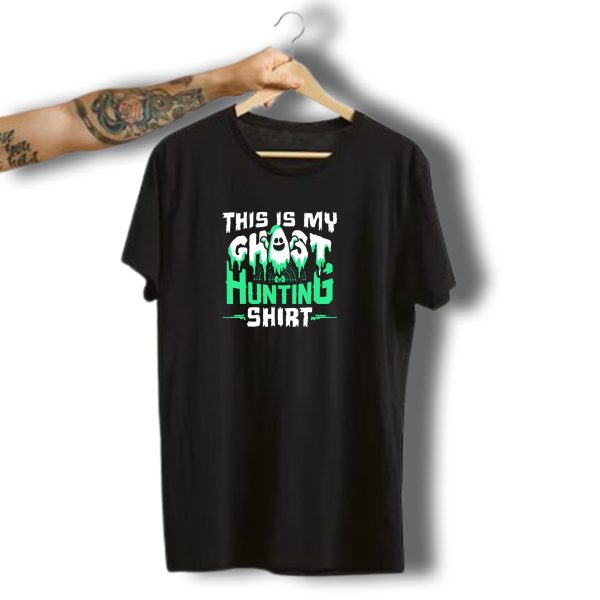 This Is My Ghost Hunting Shirt Funny Halloween T Shirt t shirt 1