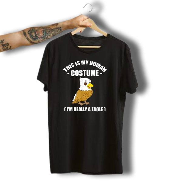 This Is My Human Costume Funny Eagle IM Really A Eagle Halloween T Shirt t shirt 1