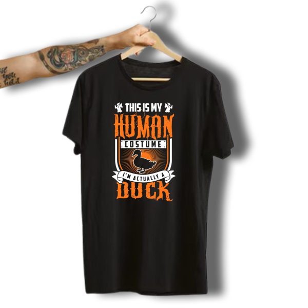 This Is My Human Costume IM Actually A Duck Halloween Ghosts T Shirt t shirt 1