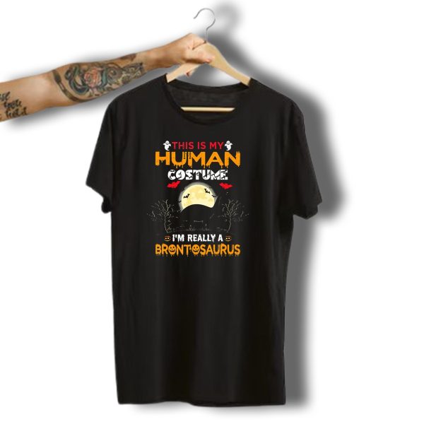 This Is My Human Costume IM Really A Brontosaurus Halloween Moon Ghosts Bats Trees T Shirt t shirt 1
