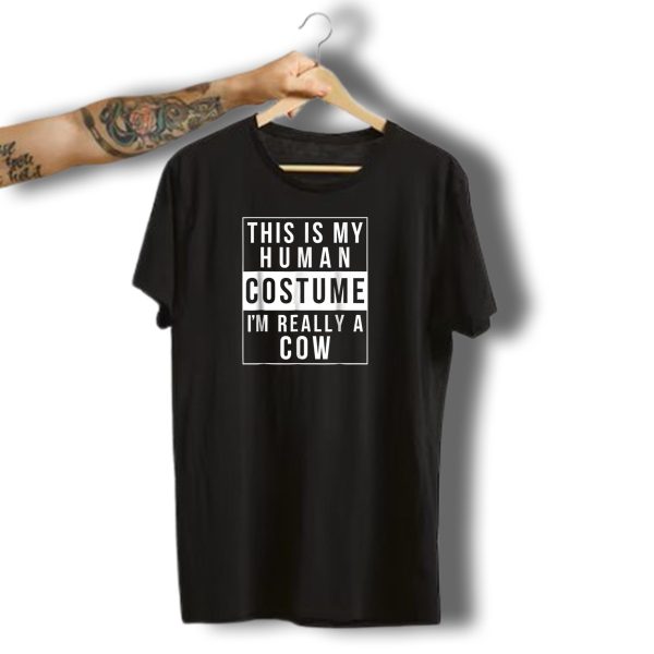This Is My Human Costume IM Really A Cow Funny Halloween T Shirt t shirt 1