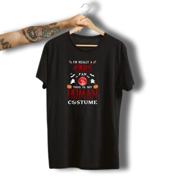This Is My Human Costume San Francisco Football Halloween Theme Ghosts Pumpkins Bats T Shirt t shirt 1