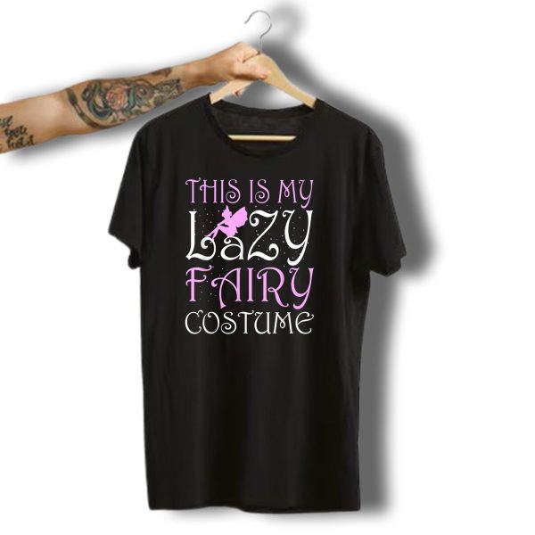 This Is My Lazy Fairy Costume Funny Halloween Party Am T Shirt t shirt 1