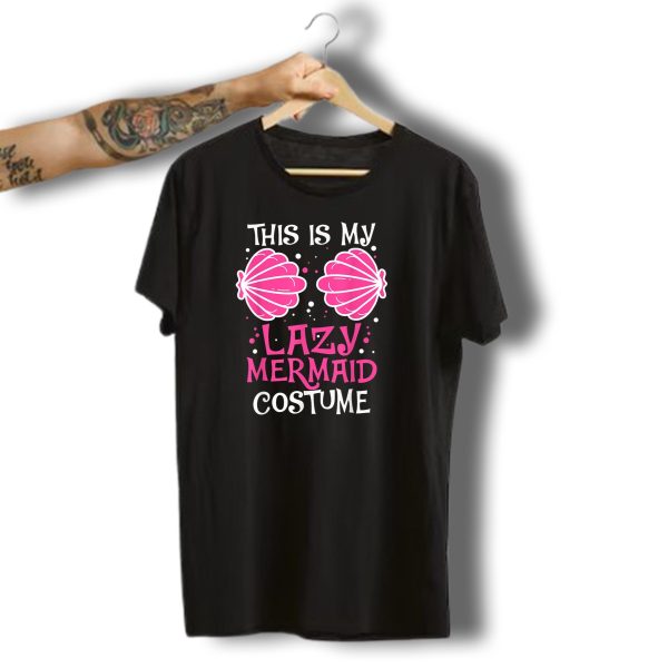 This Is My Lazy Mermaid Costume Funny Halloween T Shirt t shirt 1