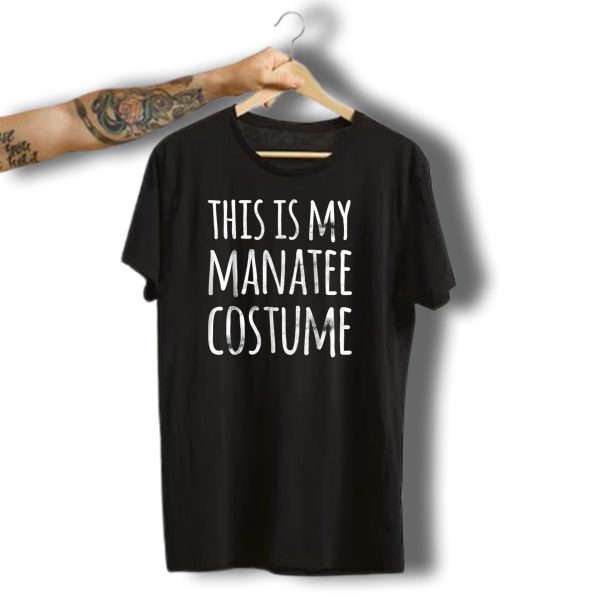 This Is My Manatee Costume Funny Lazy Halloween Mana T Shirt t shirt 1