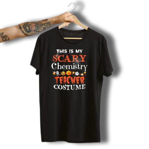 This Is My Scary Chemistry Teacher Costume Halloween Pumpkin Ghost Spiderweb T Shirt t shirt 1