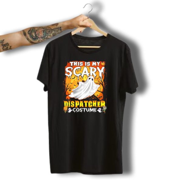 This Is My Scary Dispatcher Costume Ghost Halloween Scene Jack O Lantern Zombie T Shirt t shirt 1